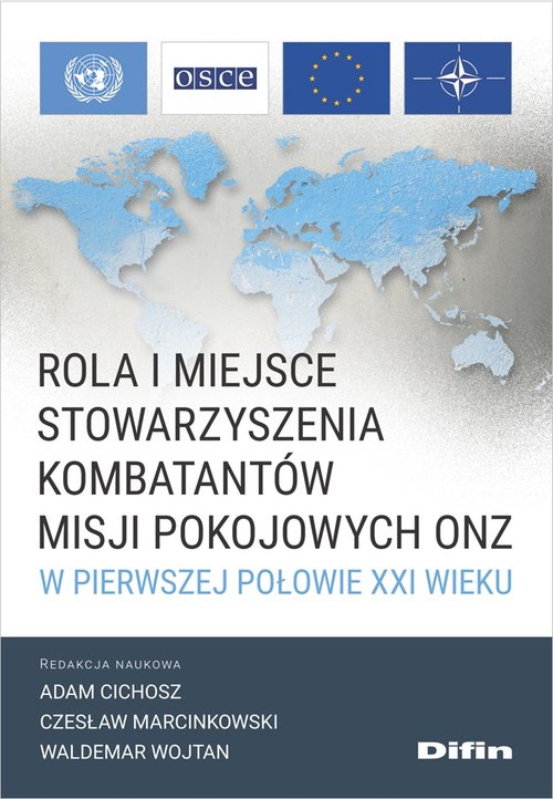 Rola i miejsce Stowarzyszenia Kombatantów Misji Pokojowych ONZ w pierwszej połowie XXI wieku