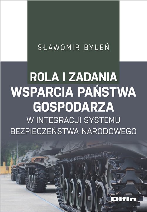 Rola i zadania wsparcia państwa gospodarza w integracji systemu bezpieczeństwa narodowego