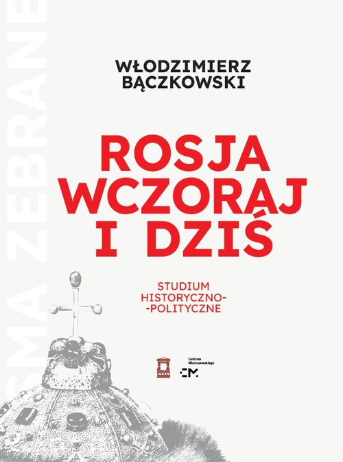 Rosja wczoraj i dziś