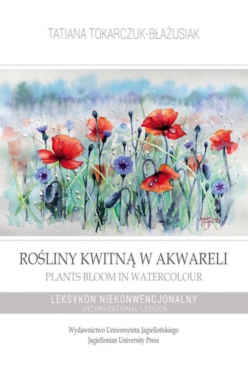 Rośliny kwitną w akwareli / Plants Bloom in Watercolour