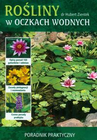 Rośliny w oczkach wodnych poradnik praktyczny