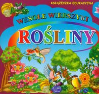 Rośliny wesołe wierszyki