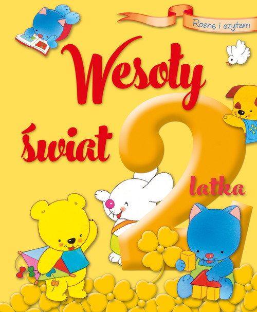 Rosnę i czytam Wesoły świat 2-latka