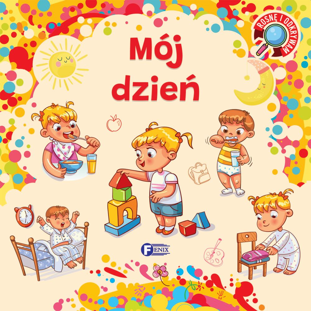 Rosnę i odkrywam Mój dzień