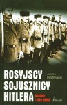 Rosyjscy sojusznicy Hitlera. Własow i jego armia
