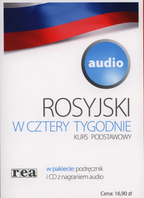 Rosyjski w cztery tygodnie. Kurs podstawowy + CD