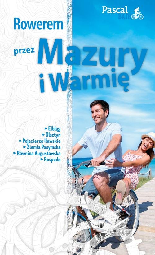 Rowerem przez Mazury i Warmię