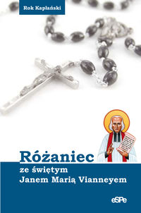 Różaniec ze świętym Janem Marią Vianneyem
