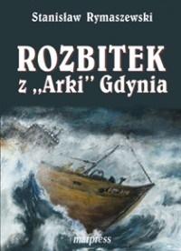 Rozbitek z Arki Gdynia