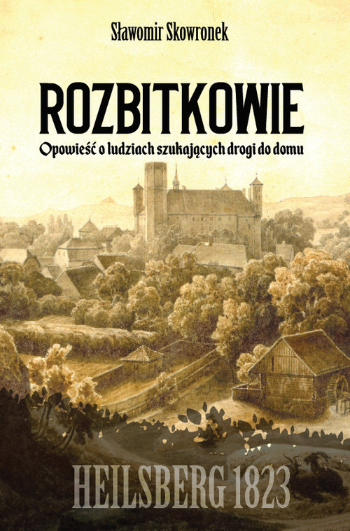 Rozbitkowie Heilsberg roku 1823