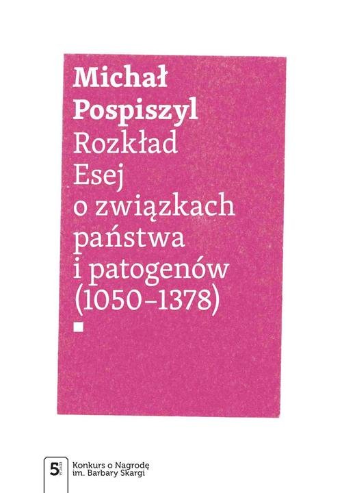Rozkład Esej o związkach państwa i patogenów