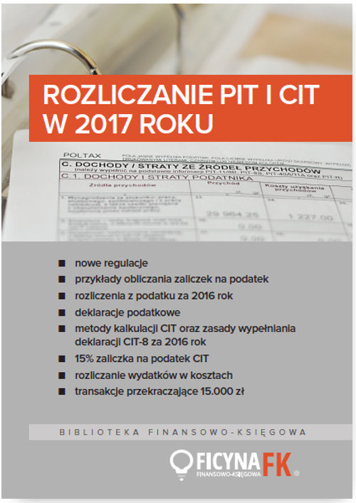 Rozliczanie PIT i CIT w 2017 roku