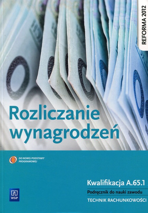 Rozliczanie wynagrodzeń Podręcznik do nauki zawodu