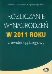 Rozliczanie wynagrodzeń w 2011 roku z ewidencją księgową