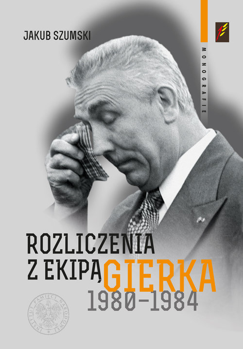 Rozliczenia z ekipą Gierka 1980-1984