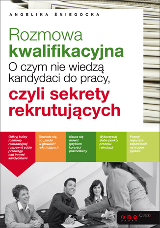 Rozmowa kwalifikacyjna. O czym nie wiedzą kandydaci do pracy, czyli sekrety rekrutujących. eBook