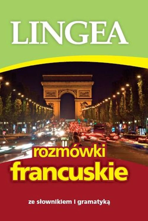 LINGEA. Rozmówki francuskie ze słownikiem i gramatyką