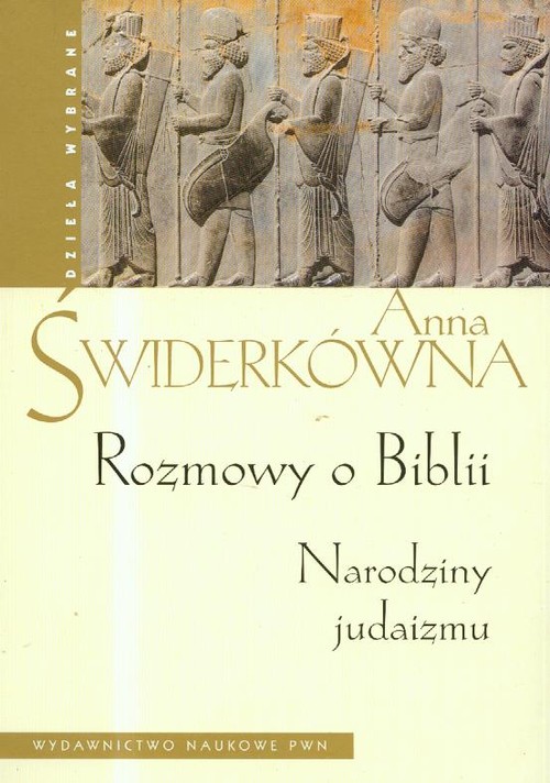 Rozmowy o Biblii. Narodziny judaizmu