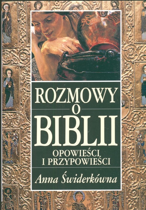 Rozmowy o Biblii. Opowieści i przypowieści