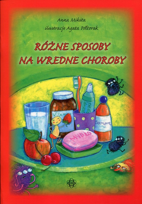 Różne sposoby na wredne choroby