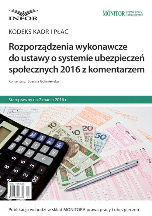 Rozporządzenia wykonawcze do ustawy o systemie ubezpieczeń społecznych 2016 z komentarzem