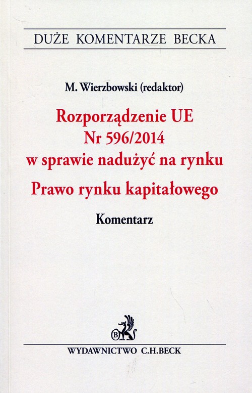 Rozporządzenie UE nr 596/2014 w sprawie nadużyć na rynku Prawo rynku kapitałowego
