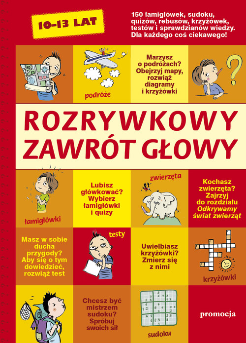 Rozrywkowy zawrót głowy 10-13 lat