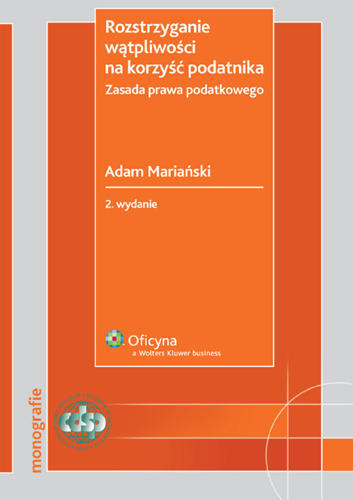 Rozstrzyganie wątpliwości na korzyść podatnika. Zasada prawa podatkowego