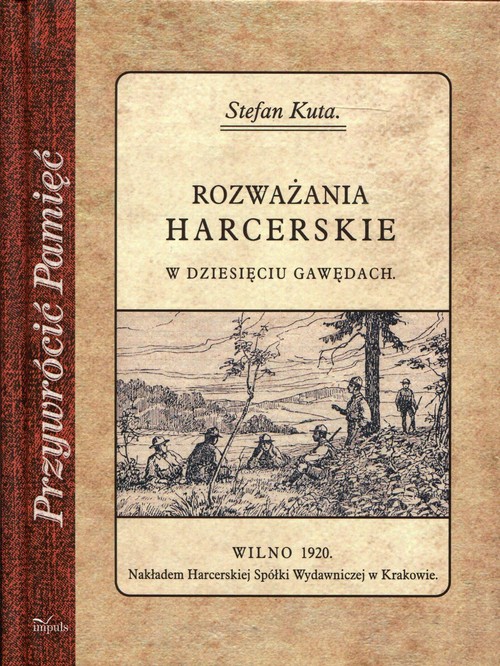 Rozważania harcerskie w dziesięciu gawędach