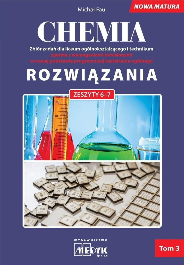Rozwiązania Chemia Nowa Matura Tom 3 do zeszytów chemia zbiór zadań 6-7