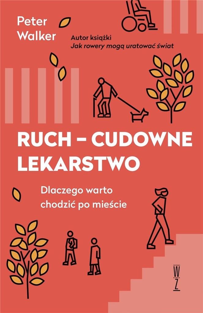 Ruch cudowne lekarstwo Dlaczego warto chodzić po mieście
