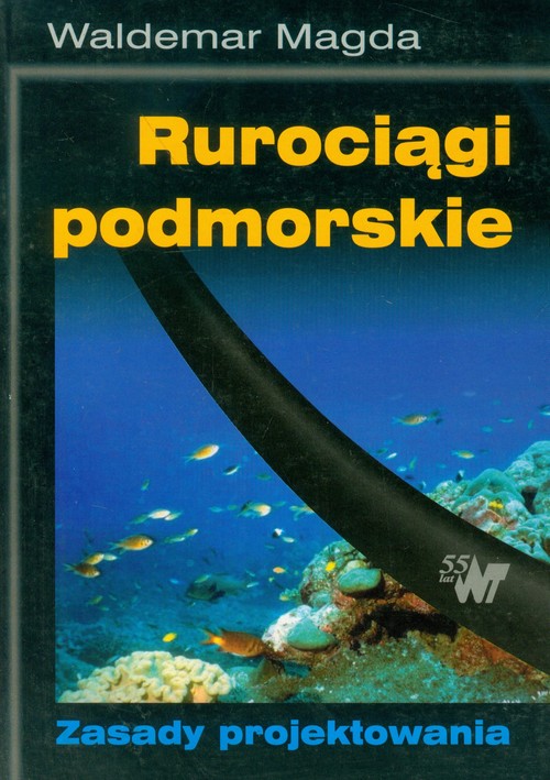 Rurociągi podmorskie. Zasady projektowania