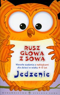 Rusz głową z sową - jedzenie (4-5 lat)