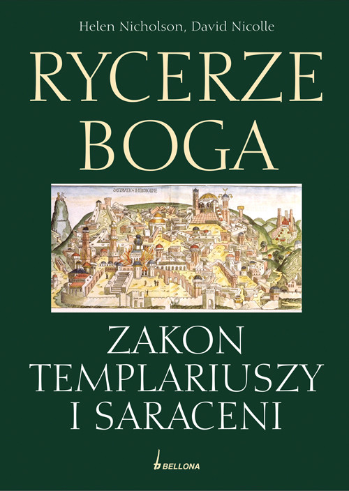 Rycerze boga. Zakon Templariuszy i Saraceni