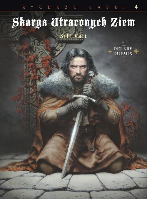 Rycerze Łaski. Tom 4. Sill Valt