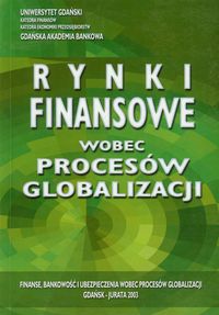 Rynki finansowe wobec procesów globalizacji
