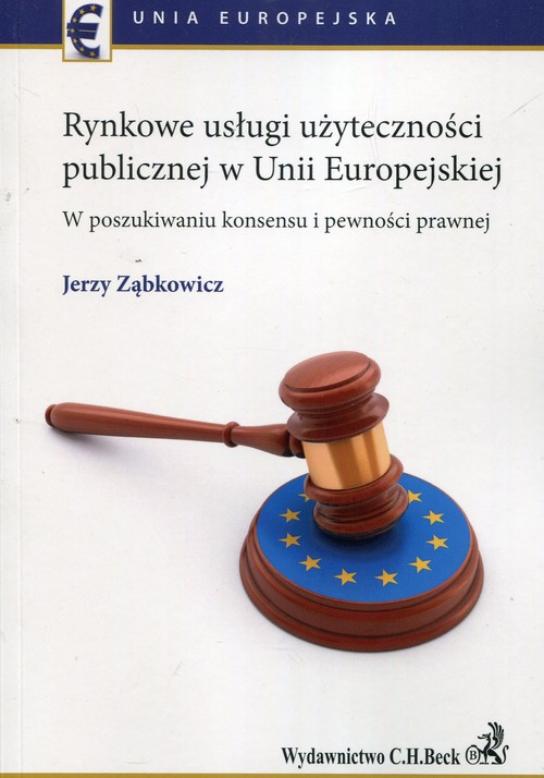 Rynkowe usługi użyteczności publicznej w Unii Europejskiej