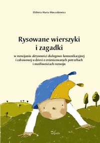 Rysowane wierszyki i zagadki w rozwijaniu aktywności