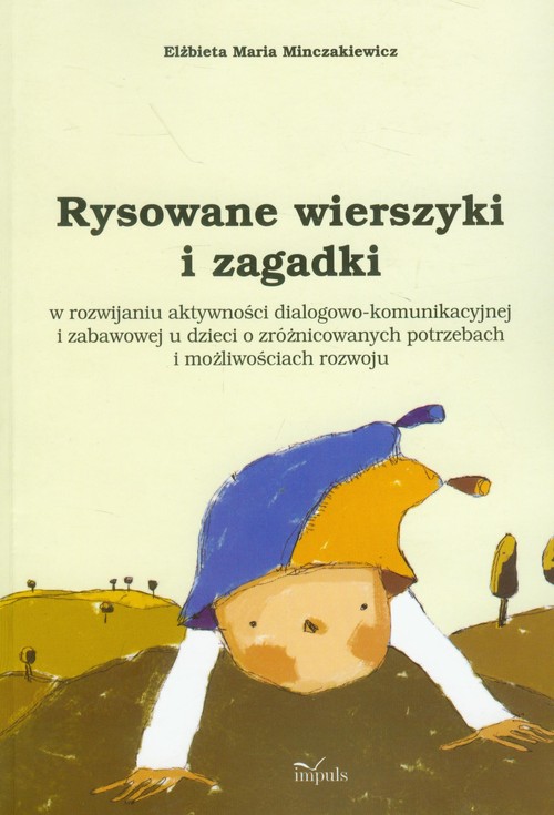 Rysowane wierszyki i zagadki w rozwijaniu aktywności dialogowo-komunikacyjnej i zabawowej u dzieci o