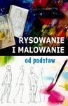 RYSOWANIE I MALOWANIE OD PODSTAW TW