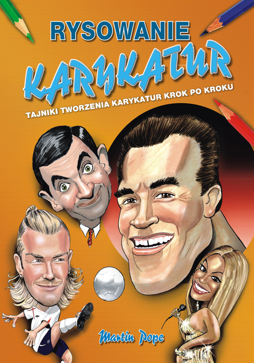 Rysowanie Karykatur - tajniki tworzenia karykatur krok po kroku