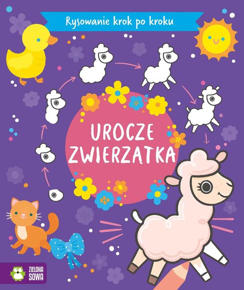 Rysowanie krok po kroku Urocze zwierzątka