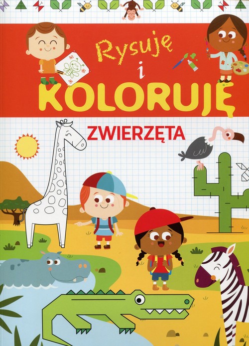 Rysuję i koloruję Zwierzęta