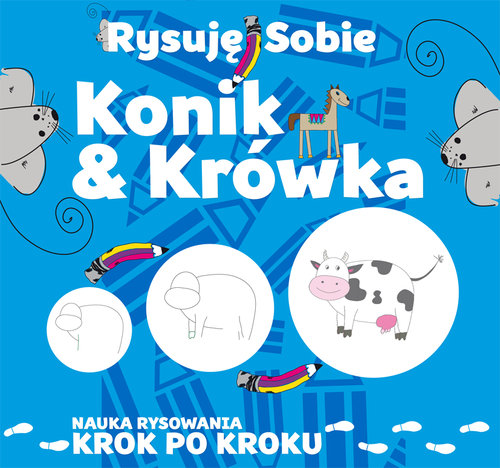 Rysuję sobie... Konik i krówka