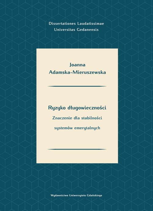 Ryzyko długowieczności Znaczenie dla stabilności systemów emerytalnych
