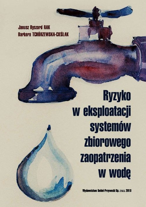Ryzyko w eksploatacji systemów zbiorowego zaopatrzenia w wodę
