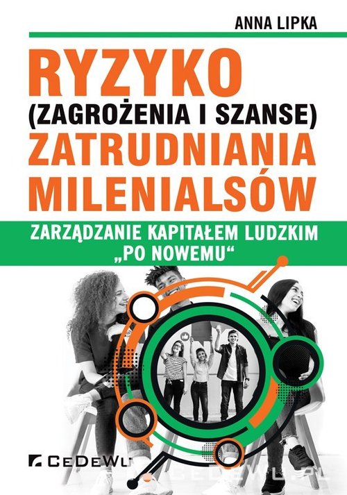 Ryzyko (zagrożenia i szanse) zatrudniania Milenialsów