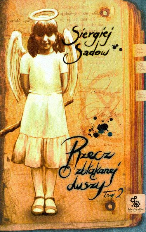 Rzecz o zbłąkanej duszy - tom 2