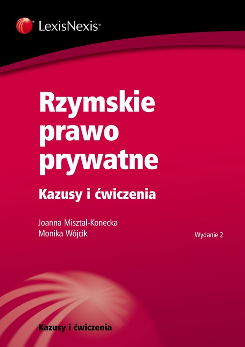 Rzymskie prawo prywatne. Kazusy i ćwiczenia