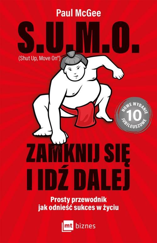 S.U.M.O. Shut Up, Move On Zamknij się i idź dalej
